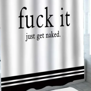 Cool Shower Curtains Fu*k It Just Get Naked over White